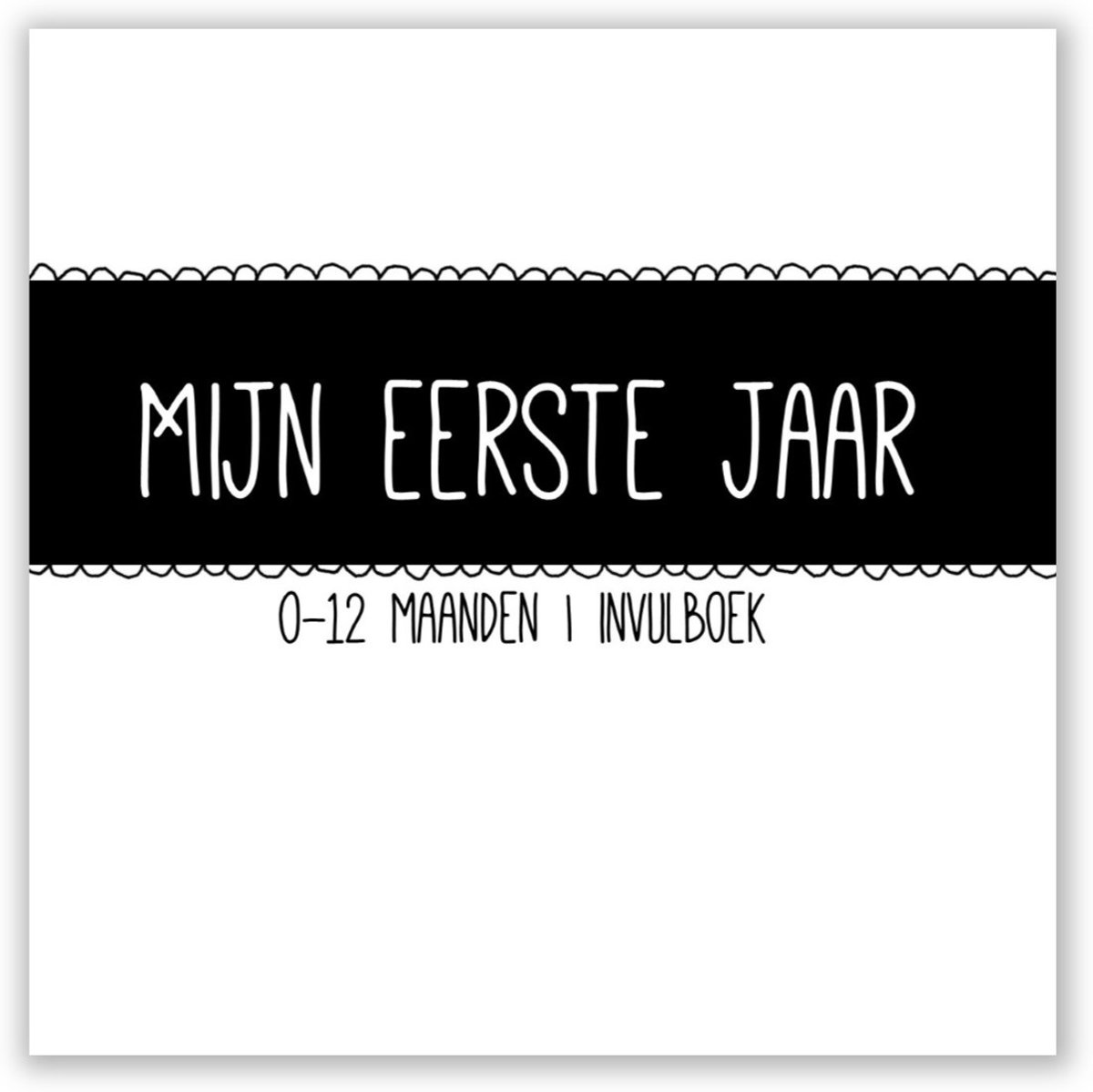 Mijn eerste jaar | Invulboek | Zwart/wit